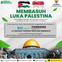 Baznas Bengkalis Imbau Umat Islam Ulurkan Bantuan Untuk Warga Palestina