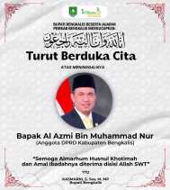Bupati Bengkalis Kasmarni Sampaikan Duka Mendalam atas Wafatnya Anggota DPRD Kabupaten Bengkalis Al Azmi Bin Muhammad Nur