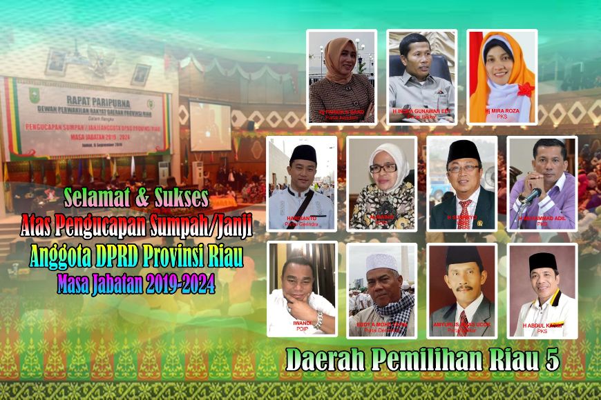 Mengenal Lebih Dekat Sosok 11 Anggota DPRD Riau 2019-2024 dari Dapil Riau 5   