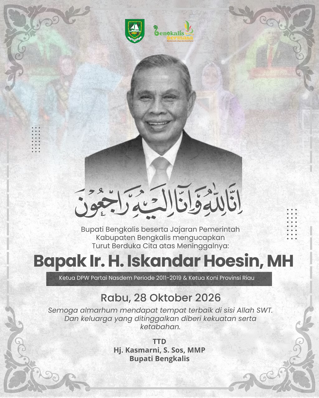 Bupati Kasmarni Sampaikan Belasungkawa atas Wafatnya Mantan Ketua NasDem Riau dan Ketua KONI Riau H. Iskandar Hoesin
